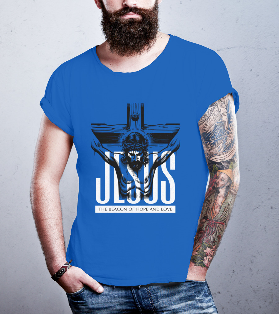 JESUS The Beacon Of Hope And Love T-Shirt