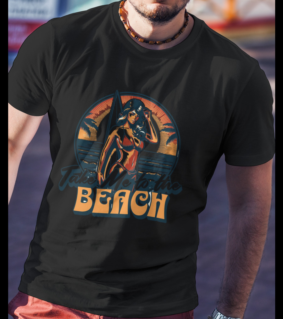 Take Me To The Beach Surfing Sunset With Tropical Vibes And Palm Trees T-Shirt
