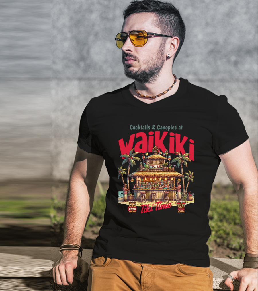Cocktails And Canopies At Waikiki Tiki Bar Tiki Time T-Shirt
