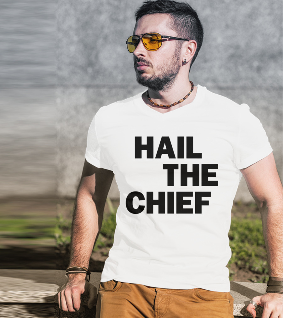 Hail The Chief Text Bold Black White T-Shirt