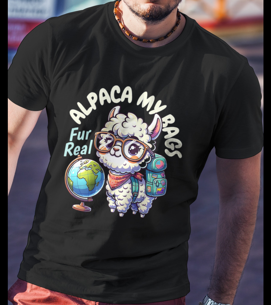 Alpaca My Bags Fur Real Cute Globe Travel Adventure T-Shirt