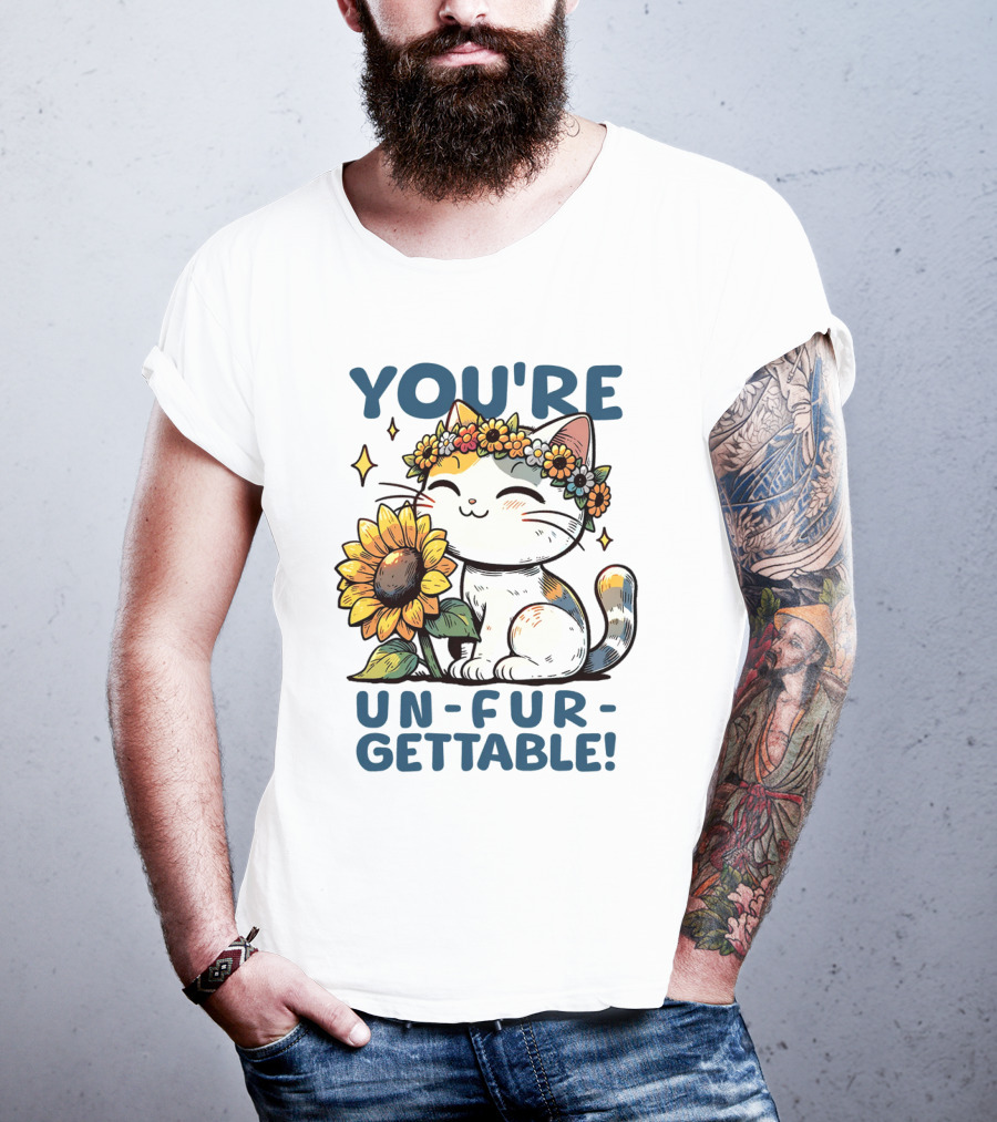 YOU'RE UN-FUR-GETTABLE Sunflower Cat With Flower Crown T-Shirt