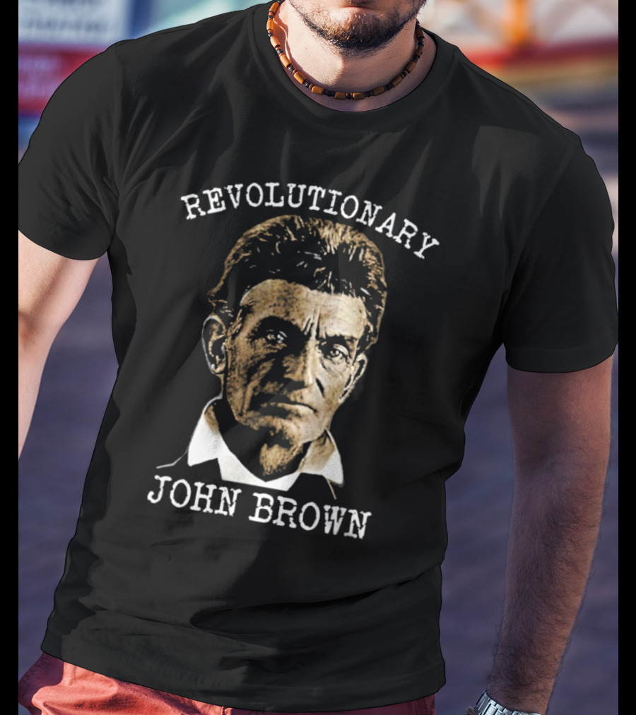 Revolutionary John Brown Heroic Historical Figure T-Shirt