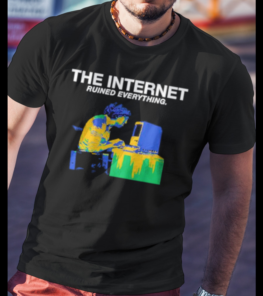 The Internet Ruined Everything Retro Computer Print T-Shirt