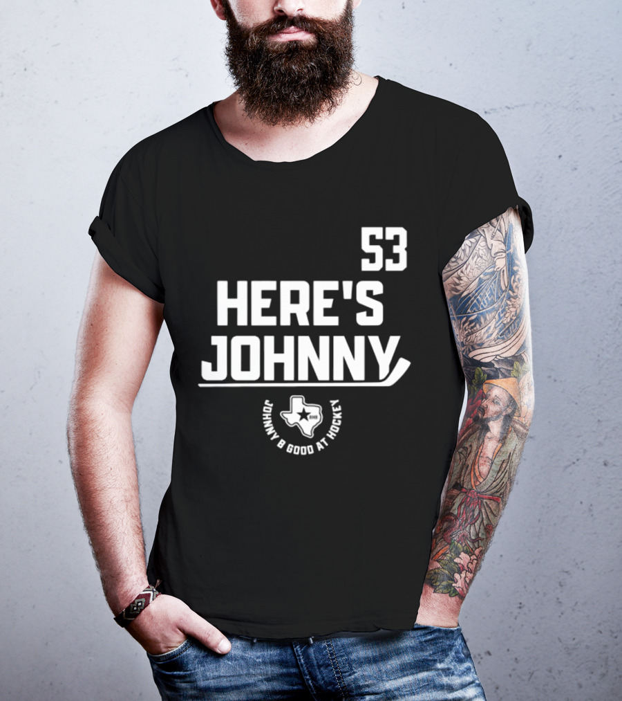 53 Here's Johnny B Good At Hockey Texas Star T-Shirt
