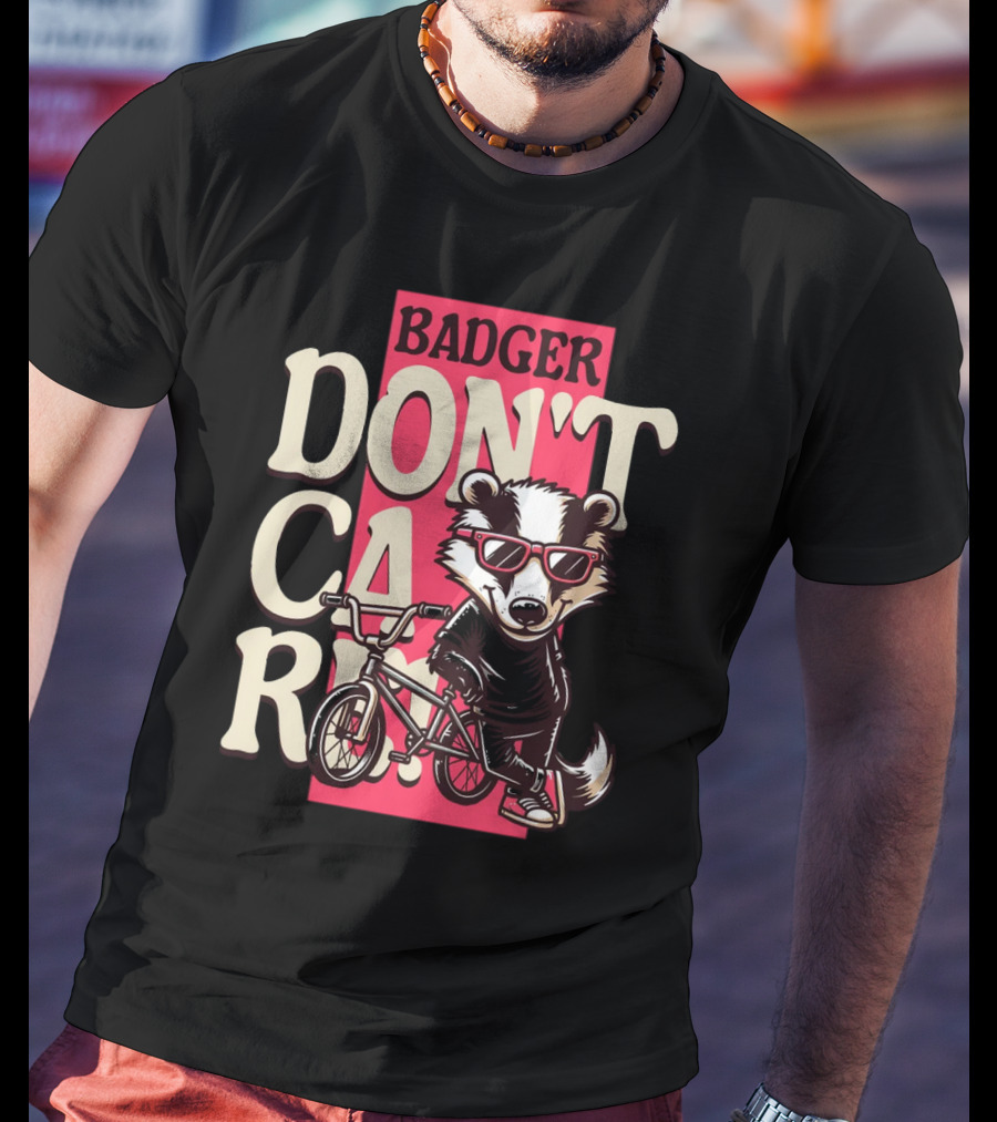 Badger Don't Care Cool Shades Bicycle Attitude T-Shirt