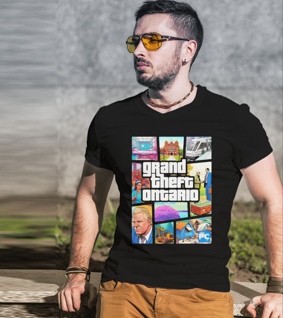 Grand Theft Ontario Pc Edition Doug Ford City Scenes And Transit T-Shirt