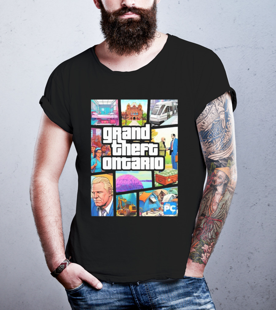 Grand Theft Ontario Pc Edition Doug Ford City Scenes And Transit T-Shirt