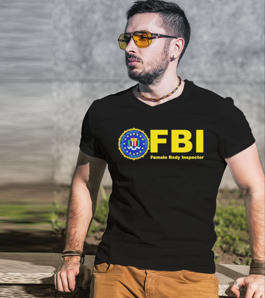 FBI Female Body Inspector Official Seal T-Shirt