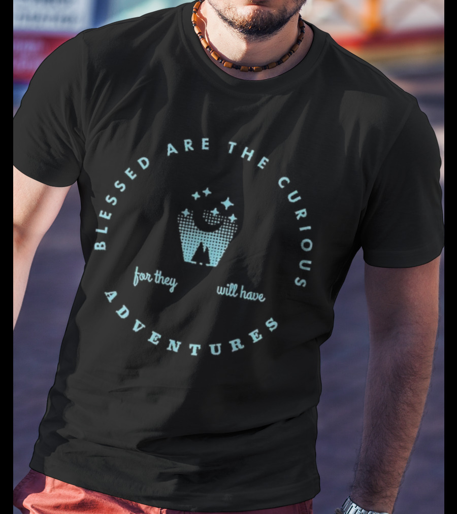 Blessed Are The Curious For They Will Have Adventures Starry Night Camping Scene T-Shirt