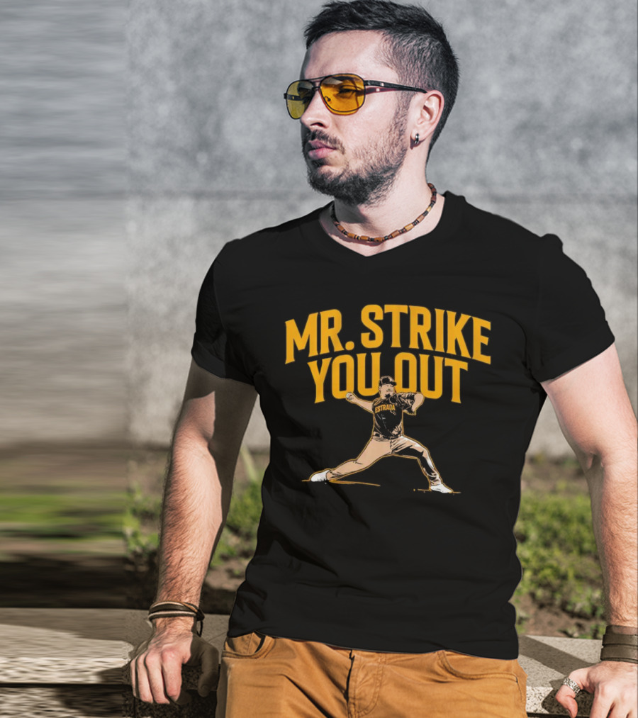 Mr. Strike You Out Estrada Baseball Pitcher T-Shirt