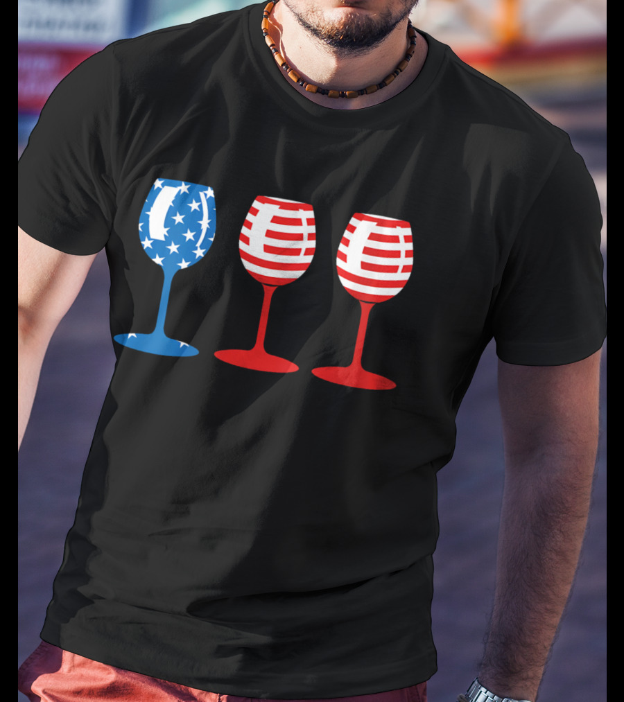 American Flag Fourth Of July Wine Glass Trio Stars And Stripes Patriotic T-Shirt