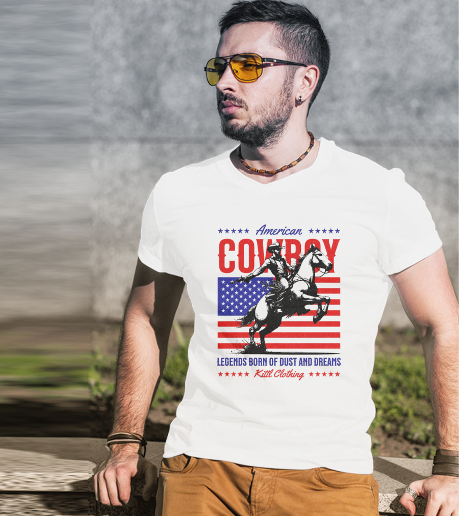 American Cowboy Legends Born Of Dust And Dreams Kittl Clothing T-Shirt