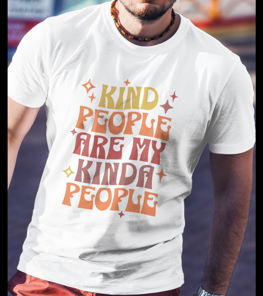 Kind People Are My Kinda People Groovy Retro Psychedelic T-Shirt