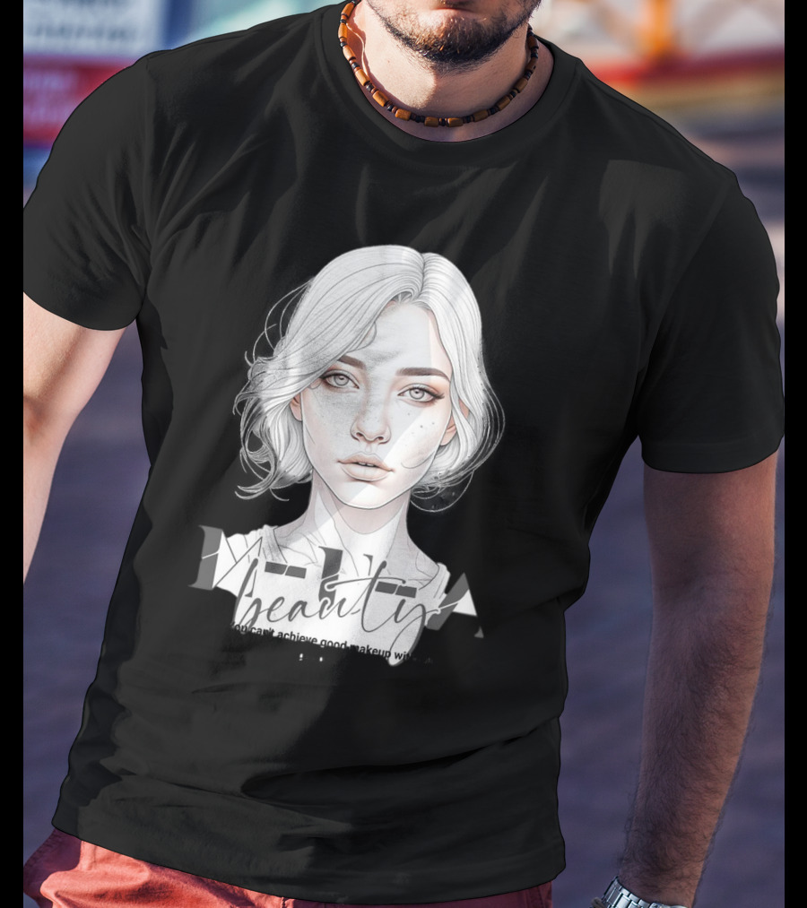 MUA Beauty You Can't Achieve Good Makeup Without Practice T-Shirt