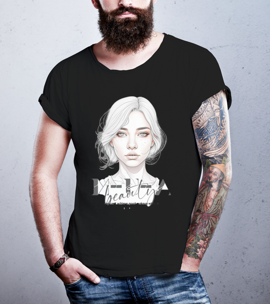 MUA Beauty You Can't Achieve Good Makeup Without Practice T-Shirt