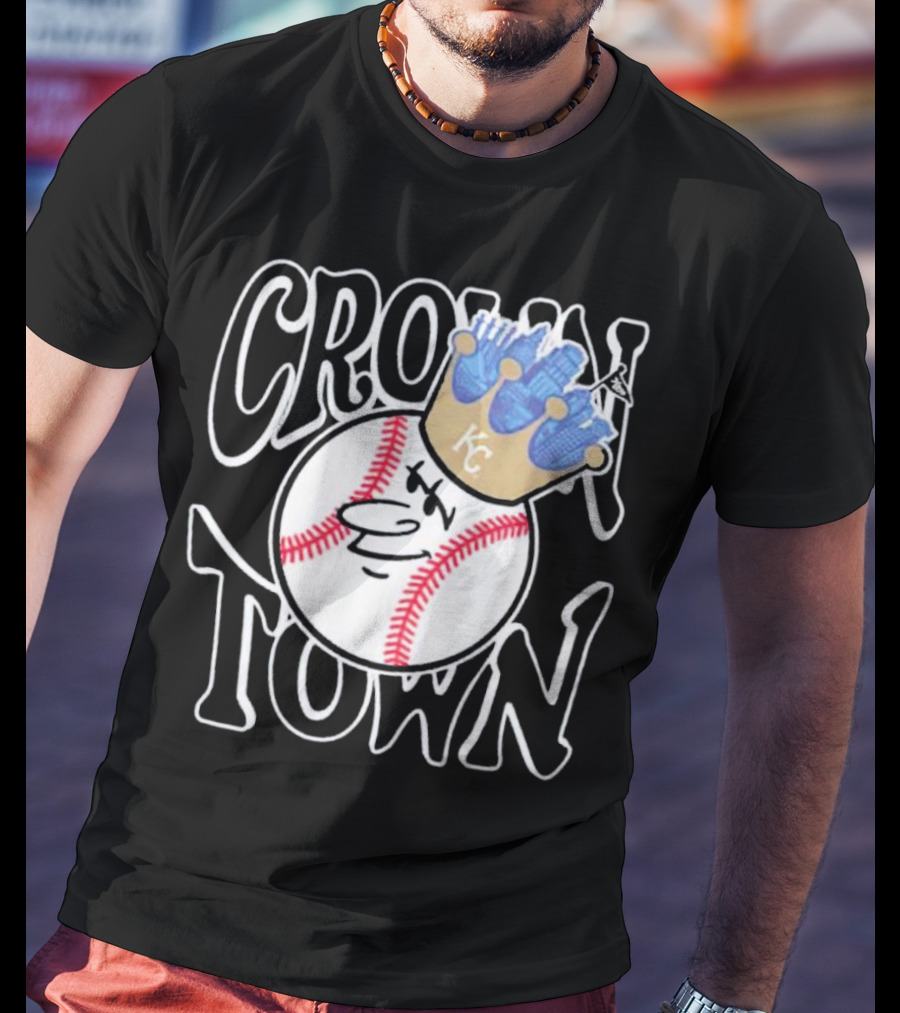 Crown Town Kansas City Royals Baseball Character With Crown T-Shirt