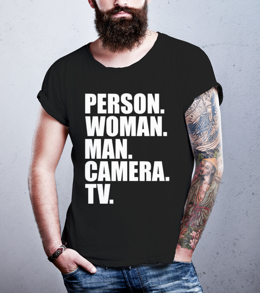 Person Woman Man Camera TV Phrase T-Shirt