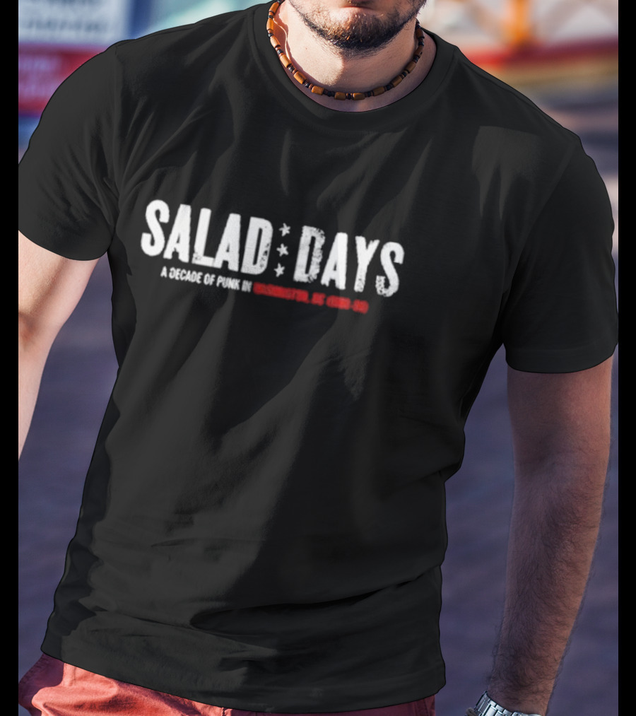 Salad Days A Decade Of Punk In Washington DC 1980-90 T-Shirt