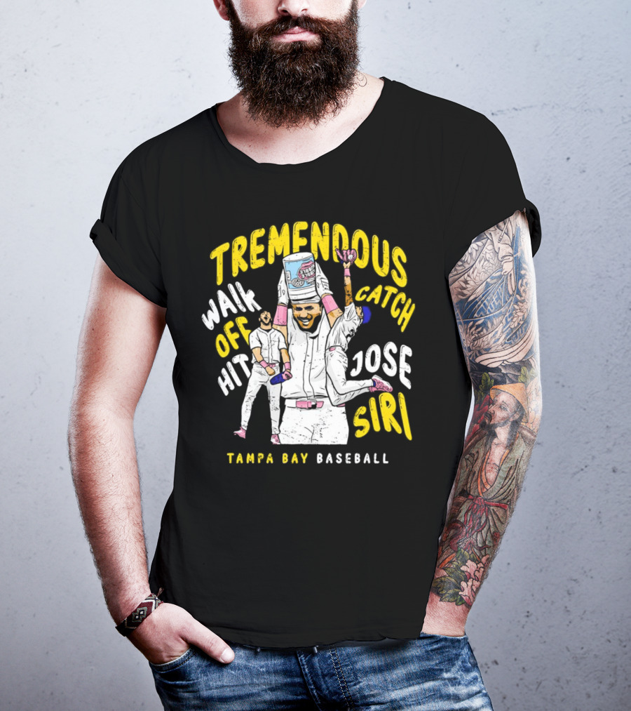 Tremendous Walk Off Hit Catch Jose Siri Tampa Bay Baseball T-Shirt