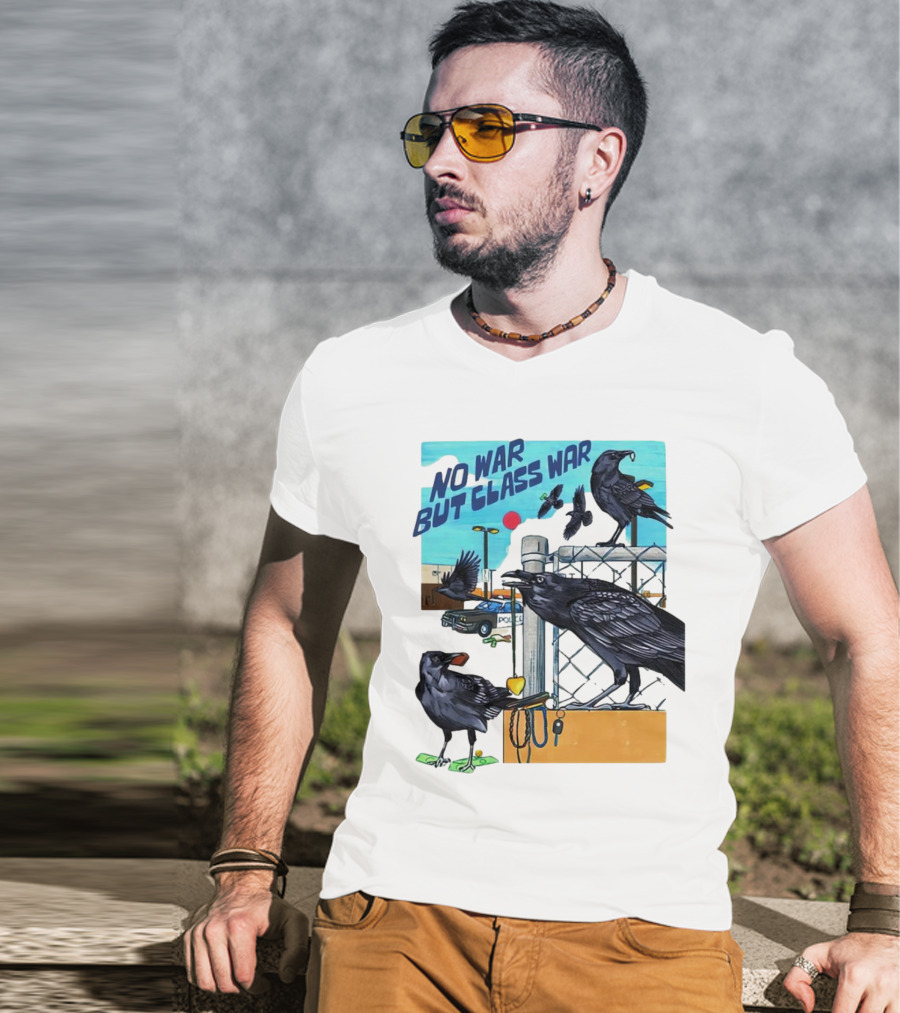 No War But Class War Halsey Berryman Crows Urban Graffiti Scene T-Shirt
