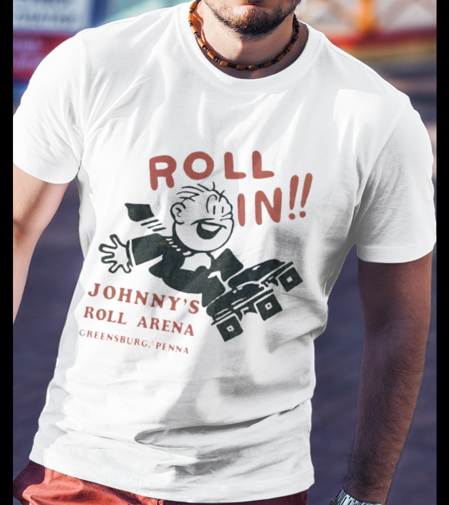Roll In Johnny’s Roll Arena Reensburg Penna T-Shirt