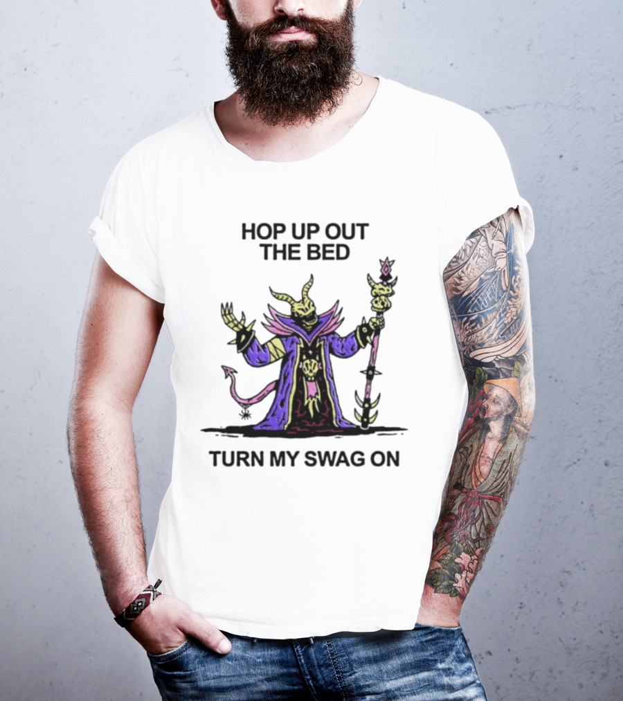 Wizard Of Barge Hop Up Out The Bed Turn My Swag On Mage With Staff And Demon Tail T-Shirt