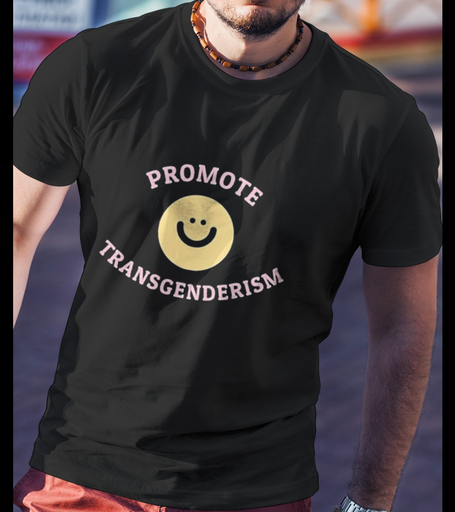 Promote Transgenderism Smiley Face T-Shirt