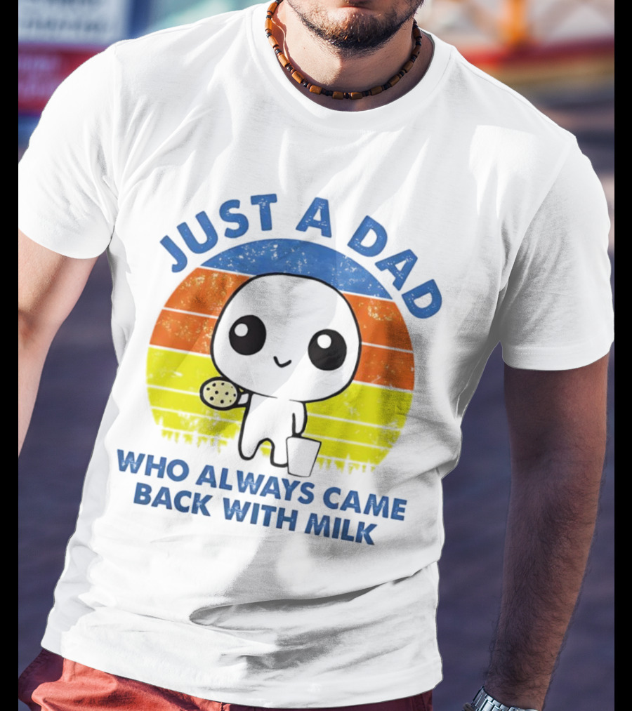 JUST A DAD WHO ALWAYS CAME BACK WITH MILK VINTAGE POP CULTURE CHARACTER T-Shirt