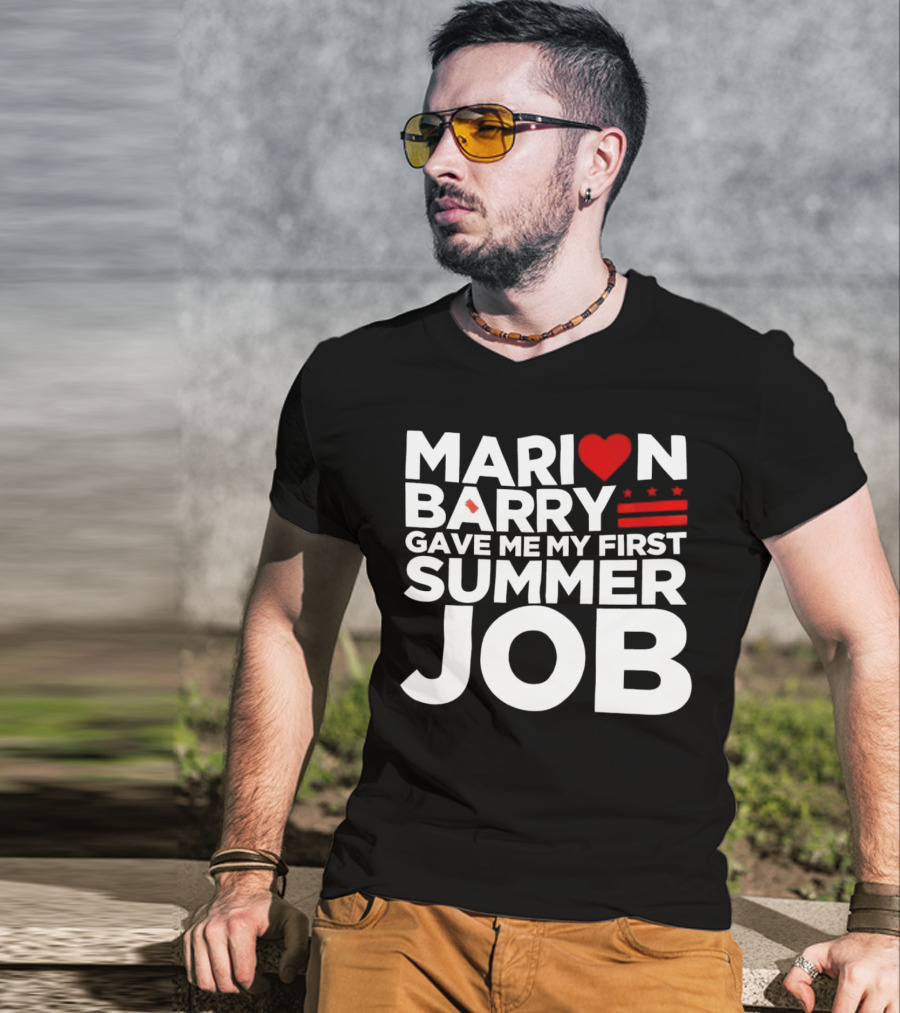 MARION BARRY GAVE ME MY FIRST SUMMER JOB HEART STARS STRIPES T-Shirt