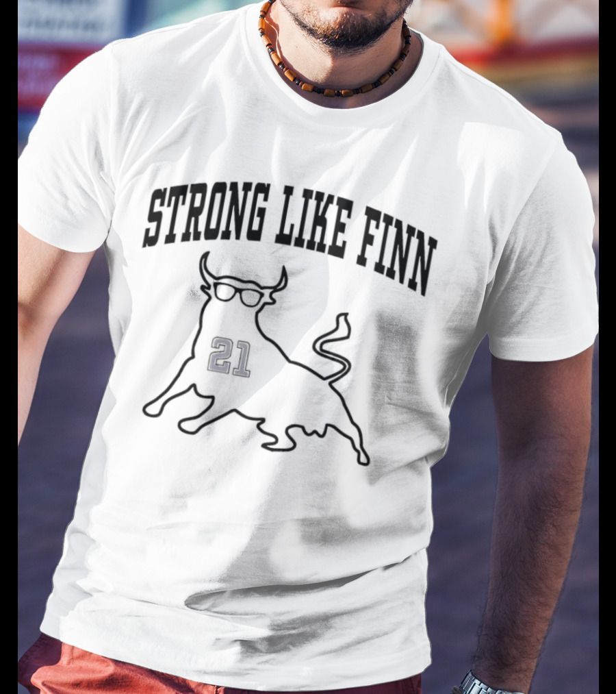 Strong Like Finn Bull 21 T-Shirt