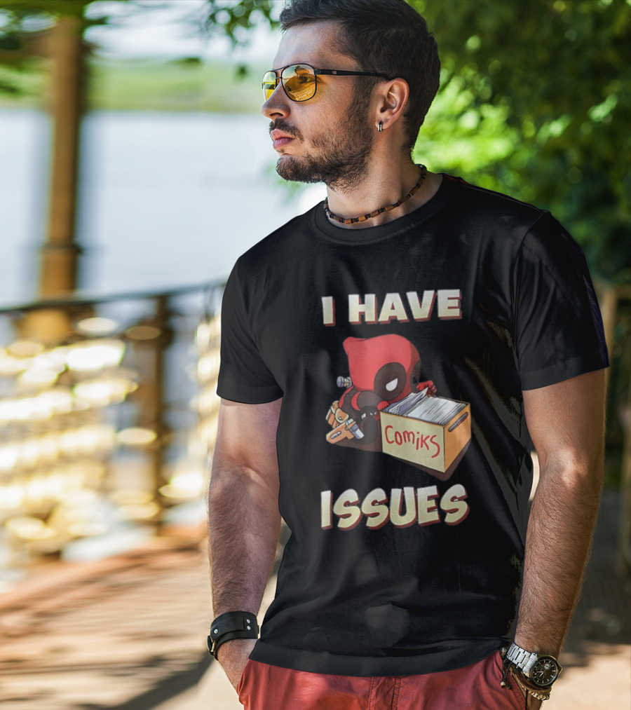 Deadpool I Have Issues Comiks T-Shirt