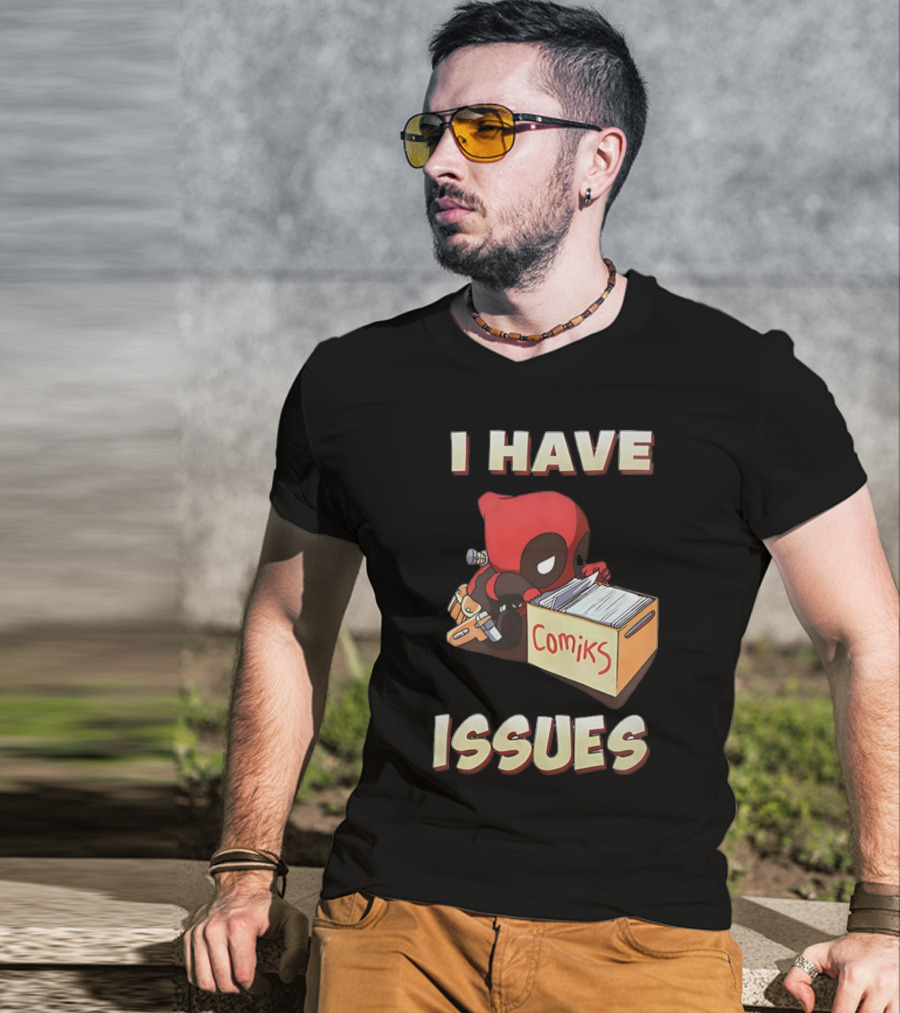 Deadpool I Have Issues Comiks T-Shirt