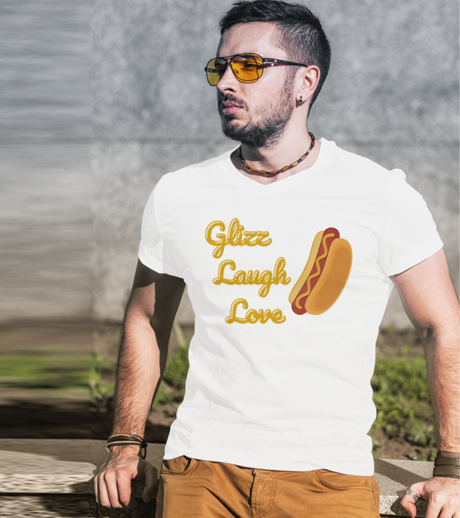 Glizz Laugh Love Hotdog Fun Food Humor T-Shirt