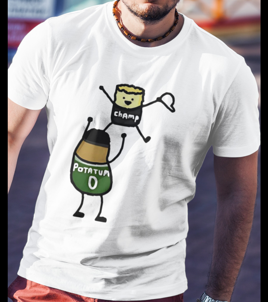 Potatum 0 And Champ Tot Victory T-Shirt