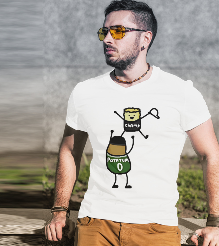 Potatum 0 And Champ Tot Victory T-Shirt