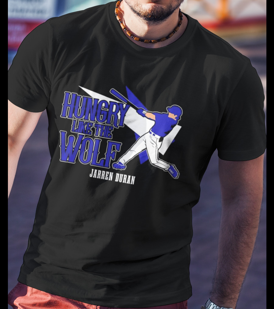 Jarren Duran Hungry Like The Wolf Boston Red Sox Baseball T-Shirt