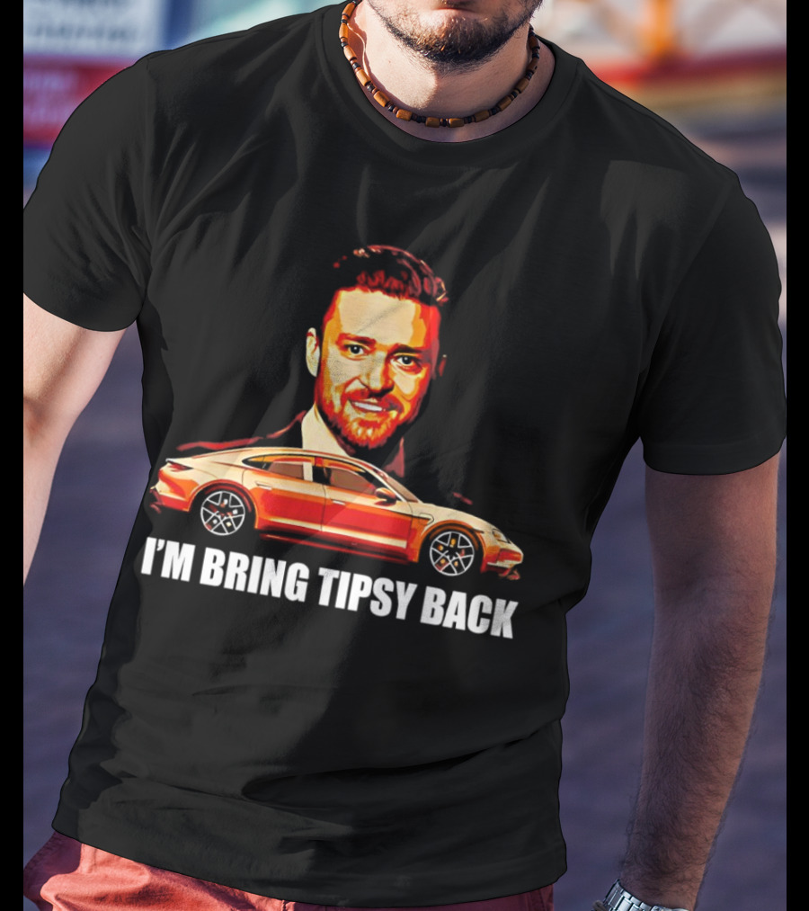 I'm Bring Tipsy Back Justin Timberlake Illustration Red Car T-Shirt