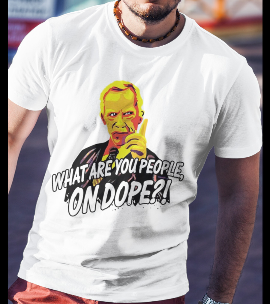What Are You People On Dope Bold Pop Art Style Mr Hand T-Shirt