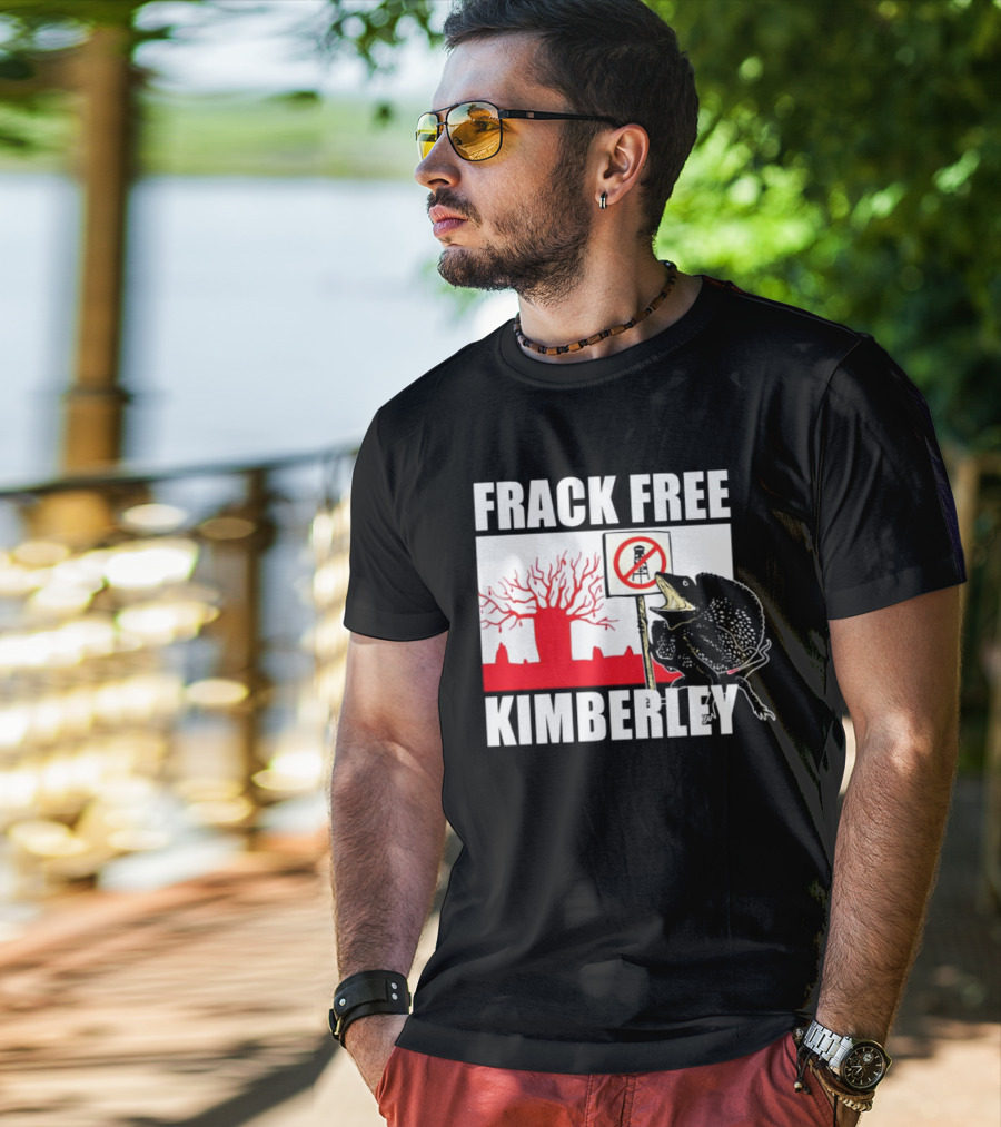 FRACK FREE KIMBERLEY LIZARD NO FRACKING SIGN RED BAOBAB TREE T-Shirt