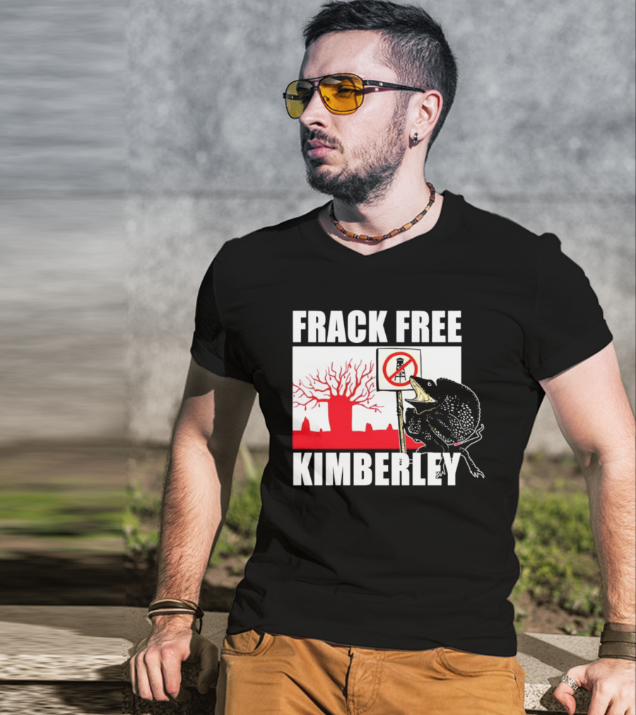 FRACK FREE KIMBERLEY LIZARD NO FRACKING SIGN RED BAOBAB TREE T-Shirt