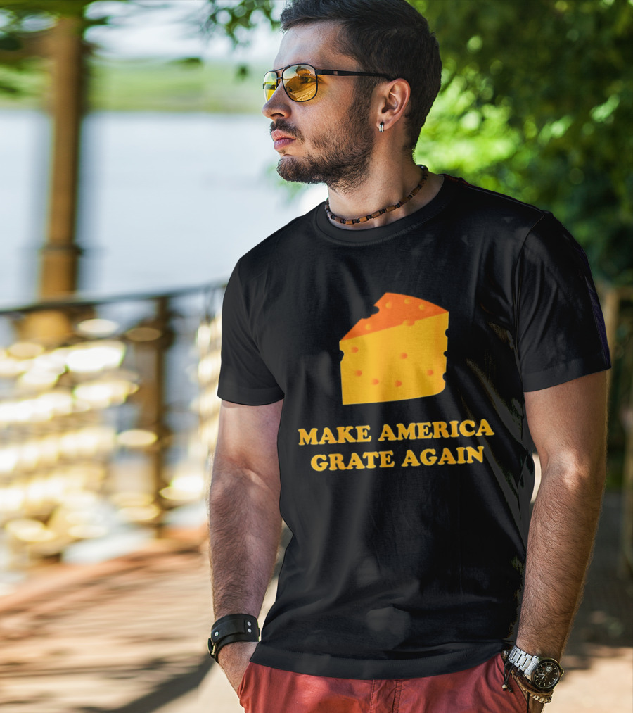 Make America Grate Again Cheese Block T-Shirt