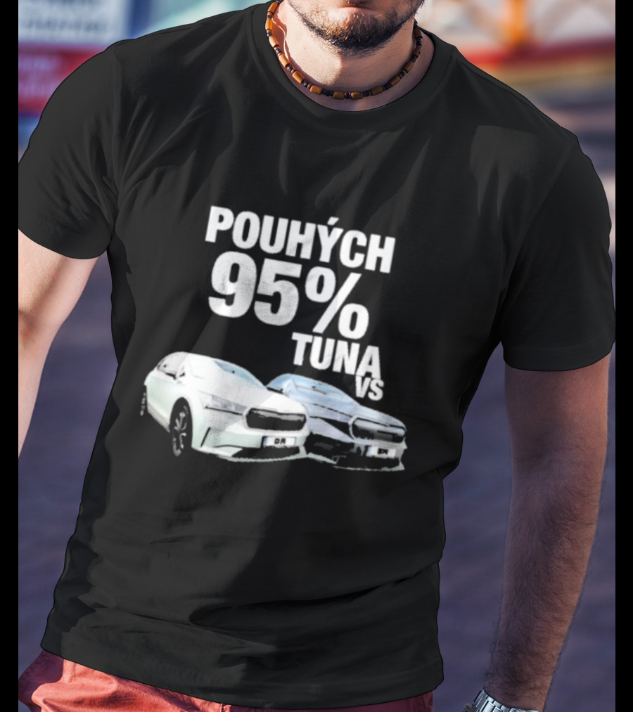 POUHÝCH 95% TUNA VS T-Shirt