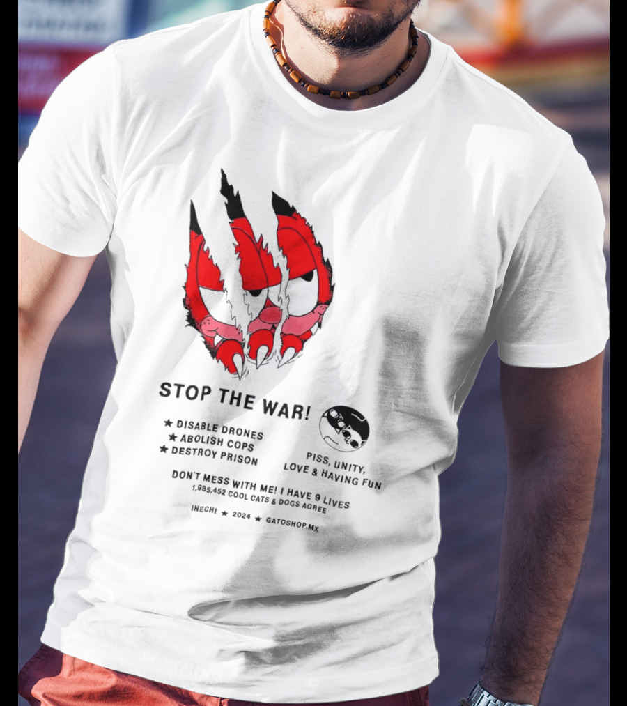Garfield Stop The War Disable Drones Abolish Cops Destroy Prison Piss Unity Love Having Fun T-Shirt