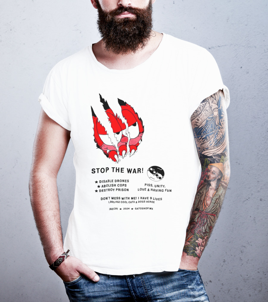 Garfield Stop The War Disable Drones Abolish Cops Destroy Prison Piss Unity Love Having Fun T-Shirt