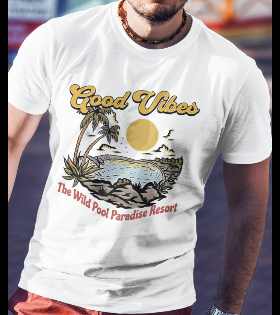 Good Vibes Tropical Sunset At The Wild Pool Paradise Resort T-Shirt