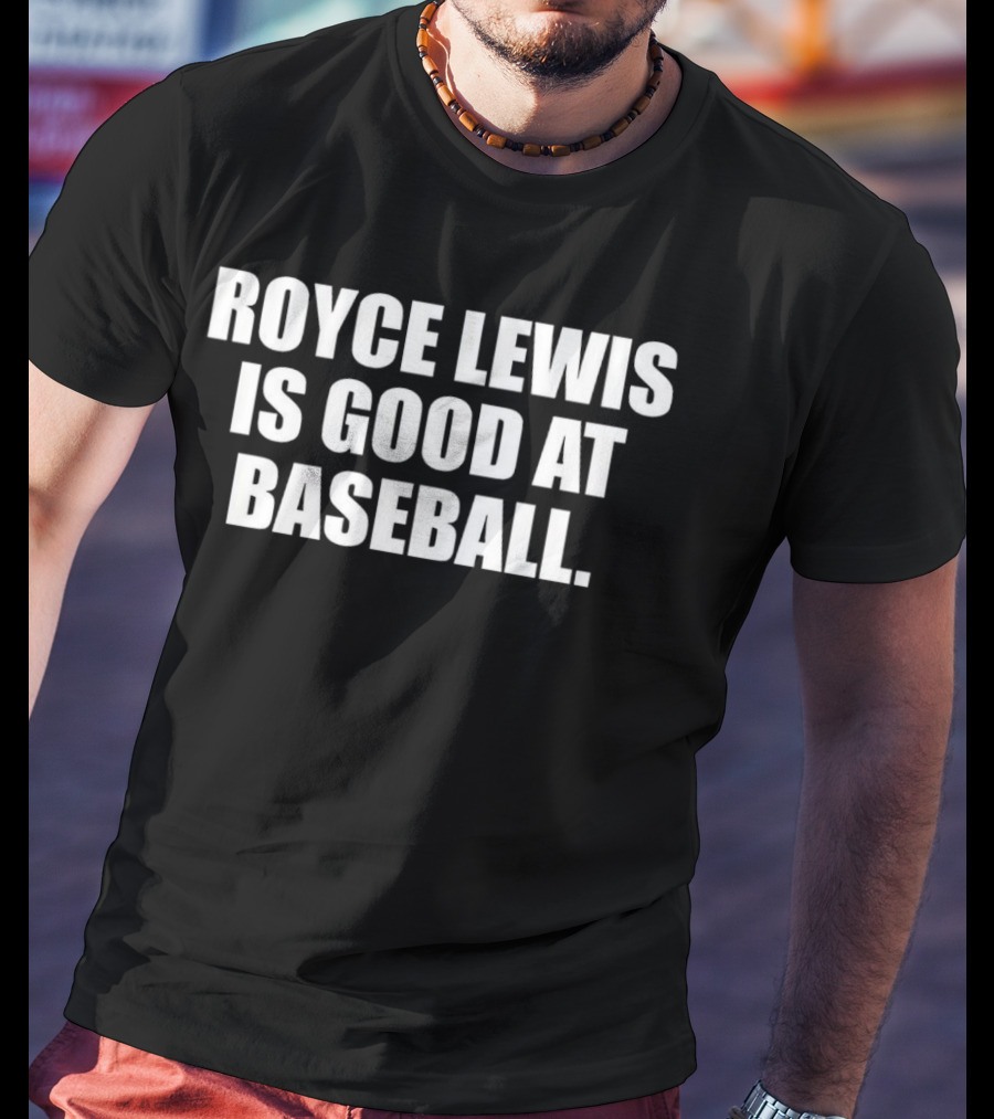Royce Lewis Is Good At Baseball T-Shirt
