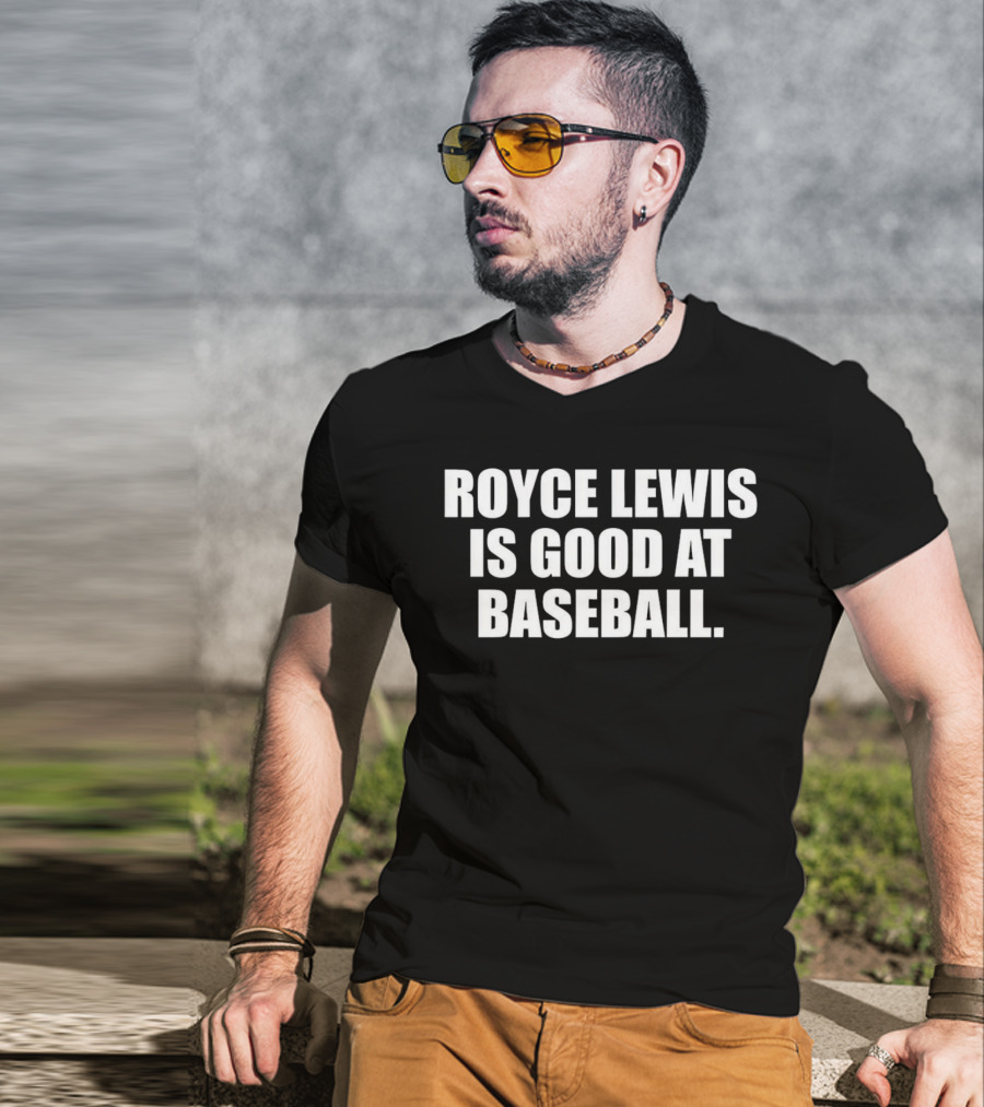 Royce Lewis Is Good At Baseball T-Shirt