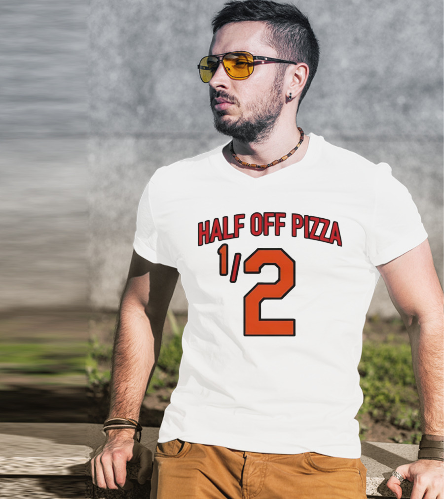Baltimore Orioles Half Off Pizza 1/2 T-Shirt