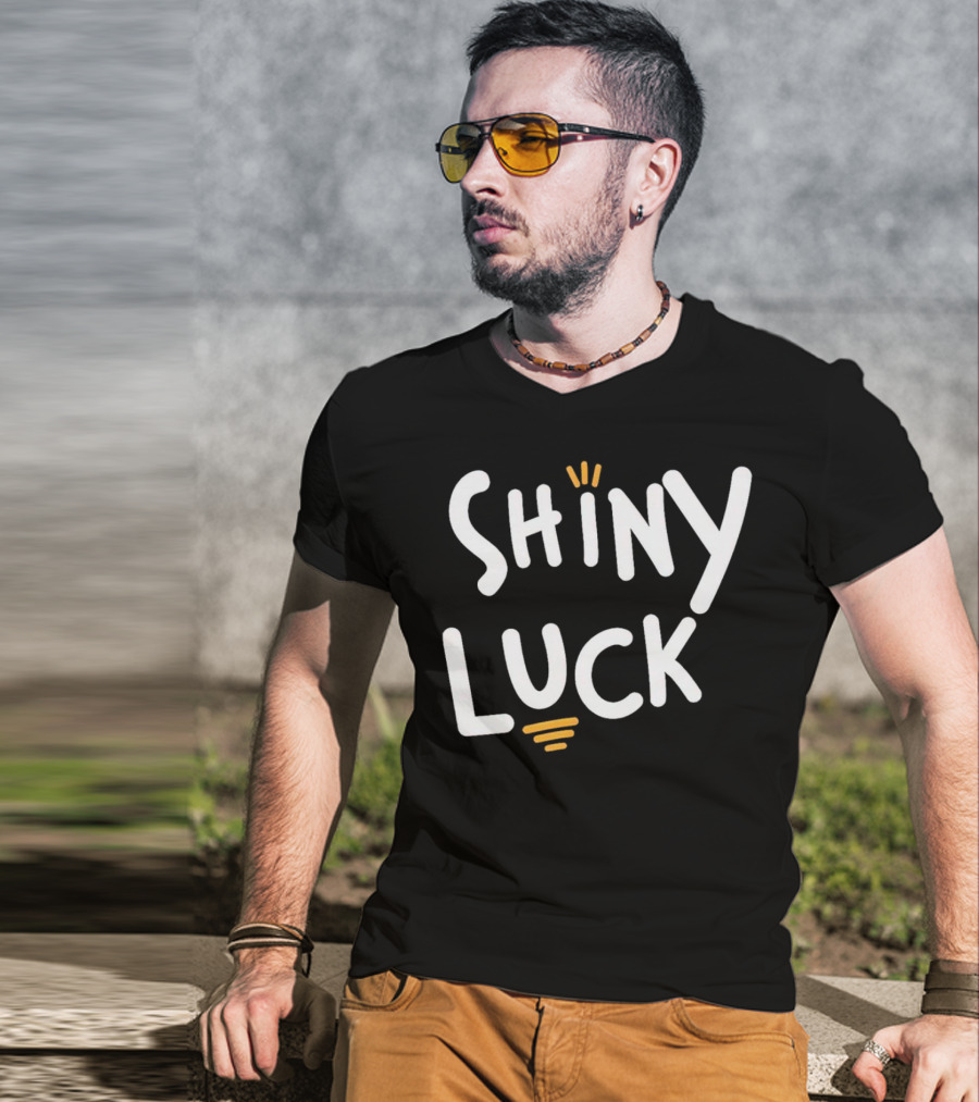 Shiny Luck Vibrant Text With Emphasized Lines T-Shirt